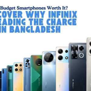Are Budget Smartphones Worth It? Discover Why Infinix is Leading the Charge in Bangladesh