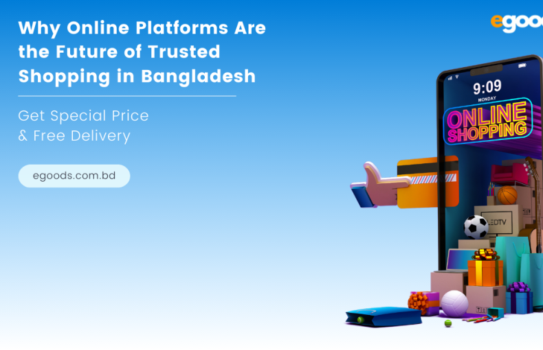 Why Online Platforms Are the Future of Trusted Shopping in Bangladesh??